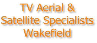 TV Aerial & Satellite Specialists Wakefield